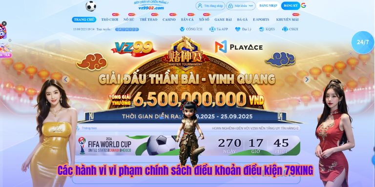 Các hành vi vi phạm chính sách điều khoản điều kiện 79KING