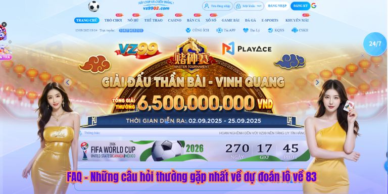 FAQ – Những câu hỏi thường gặp nhất về dự đoán lô về 83