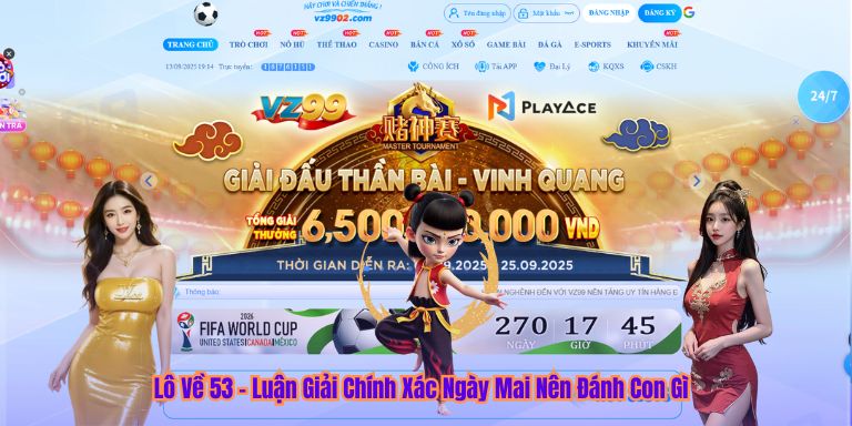 Lô Về 53 – Luận Giải Chính Xác Ngày Mai Nên Đánh Con Gì