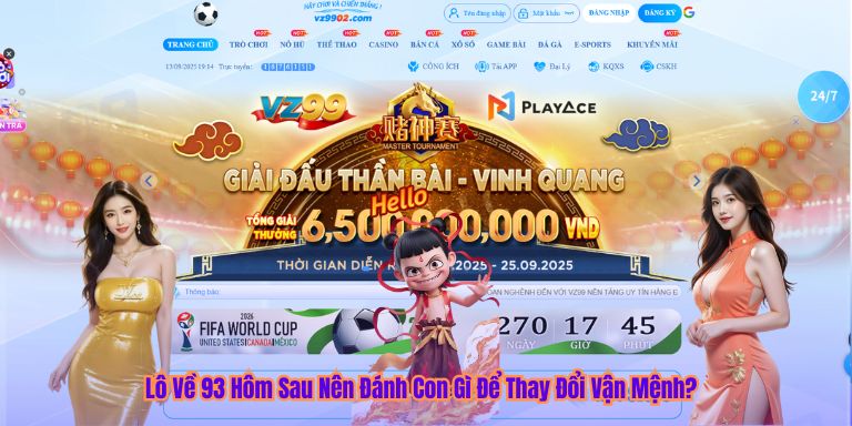 Lô Về 93 Hôm Sau Nên Đánh Con Gì Để Thay Đổi Vận Mệnh?
