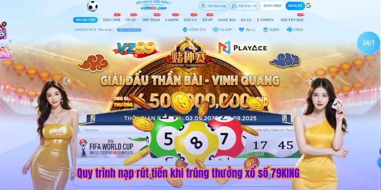 Quy trình nạp rút tiền khi trúng thưởng xổ số 79KING