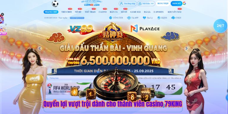 Quyền lợi vượt trội dành cho thành viên casino 79KING