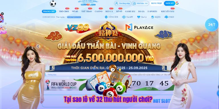 Tại sao lô về 32 thu hút người chơi?