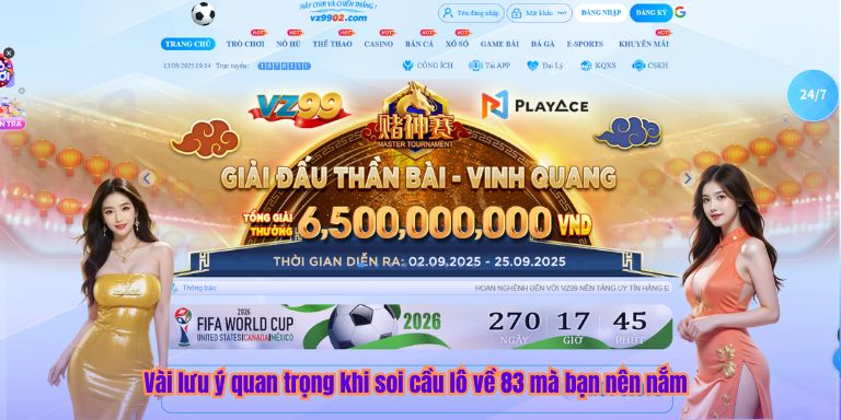 Vài lưu ý quan trọng khi soi cầu lô về 83 mà bạn nên nắm